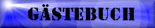 Hier geht's zum G&auml;stebuch